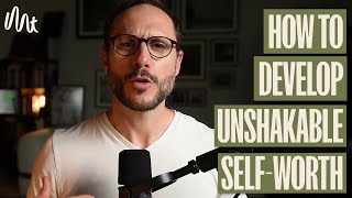 How To Develop Unshakable Self-worth - The Hidden Connection Between Attachment And Confidence