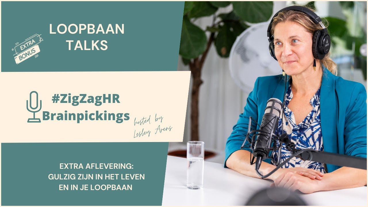 Loopbaan talks: Gulzig zijn in het leven en in je loopbaan