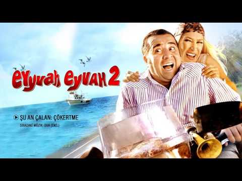 Eyyvah Eyvah 2 - Çökertme (Orijinal Film Müzikleri)