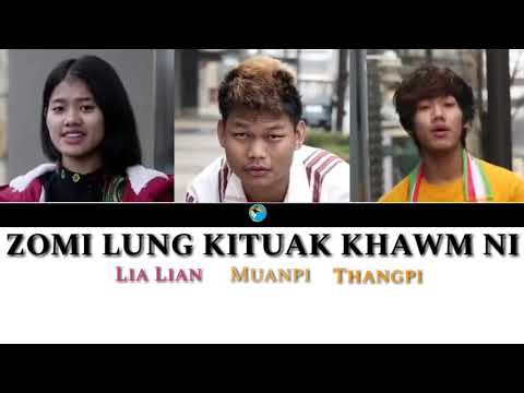 Zomi Lung Kituak Khawm Ni - Lia Lian, Muanpi, Thangpi [Lamal/Color/Lim]