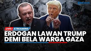 Erdogan Tegas Lawan Rencana Trump Usir Warga Gaza hingga Perdana Hamas Pamer Terowongan Rahasia