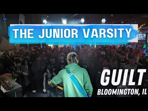 The Junior Varsity - GUILT [Bloomington, IL]