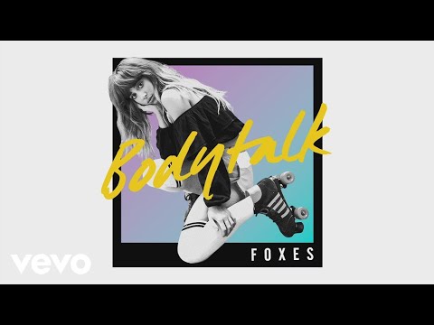 Foxes - Body Talk (Bakermat Remix) (Audio)