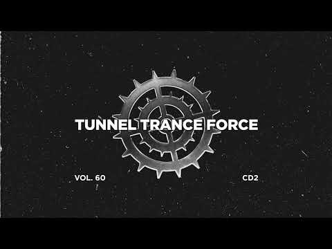 Tunnel trance force 60 - CD2 - 320 kbps / 4K  [Big Room House - Tech - Trance - Uplifting Dj Mix]