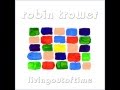 Robin Trower   The Past Untied