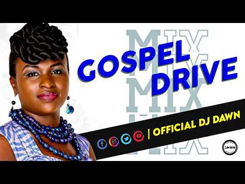 SWAHILI GOSPEL DRIVE MIX - DJ DAWN MOD 3 | MERCY MASIKA | DADDY OWEN | ADAWNAGE BAND(OFFICIAL VIDEO)
