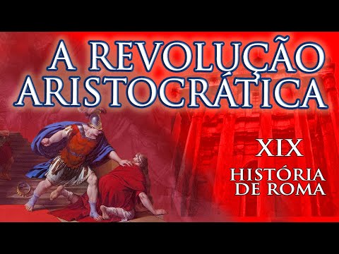 A Proclamação da República Romana - História de Roma XIX