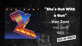 Van Zant - She&#39;s Out With a Gun