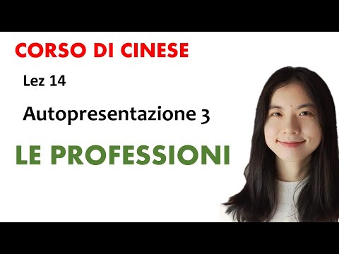 corso di cinese - lezione 14 - le professioni in cinese - imparare il cinese con Imparocinese