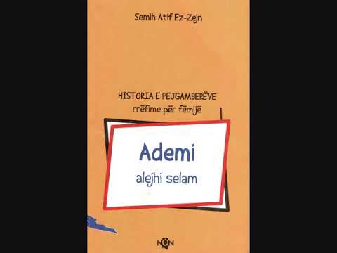 1. Ademi AS, Historia e Pejgamberëve, rrëfime për fëmijë