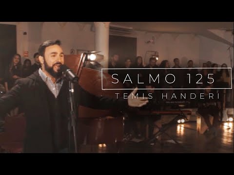 Salmo 125 // Temis Handeri
