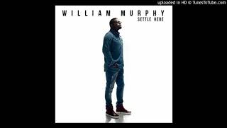 William Murphy - Praise Break (New Music)