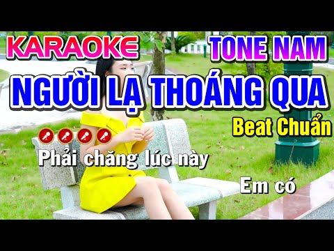 Người Lạ Thoáng Qua Karaoke Tone Nam ( Beat Chuẩn ) - Tình Trần Organ