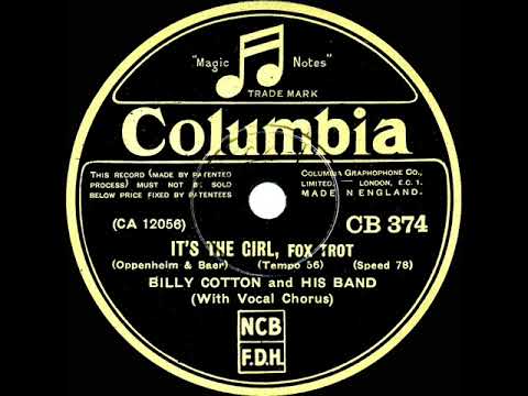 1931 Billy Cotton - It’s The Girl (Cyril Grantham, vocal)