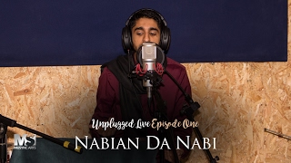 Nabian Da Nabi (Nusrat Fateh Ali Khan) - Nasir Karim - Unplugged Live: Episode One