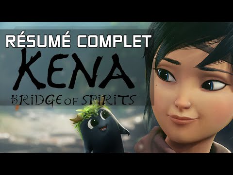 Résumé de KENA BRIDGE OF SPIRITS en 22 minutes !SPOIL! FR