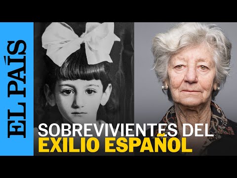 EXILIO ESPAÑOL | Las voces de los últimos exiliados españoles en México | EL PAÍS