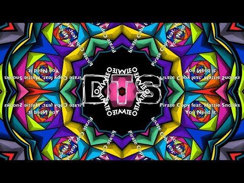 Pirate Copy feat. Hattie Snooks - You Need It