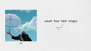 Download lagu eaJ - when the rain stops 英繁中字 mp3