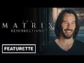 The Matrix Resurrections - Exclusive Behind the Scenes Clip (2021) Keanu Reeves, Carrie-Anne Moss