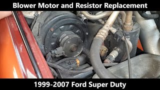 99-07 Super Duty Blower Motor and Resistor Replacement