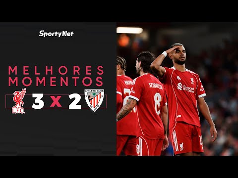 Gols e lances de Liverpool x Athletic Bilbao
