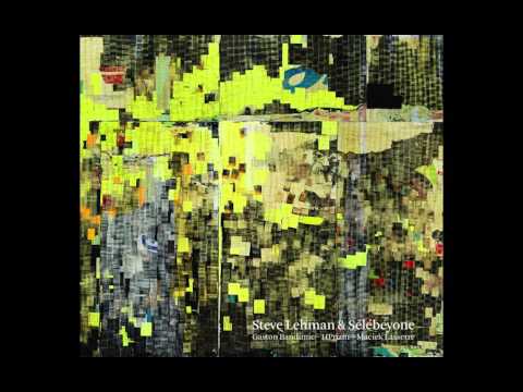 Steve Lehman & Sélébéyone - "Laamb"