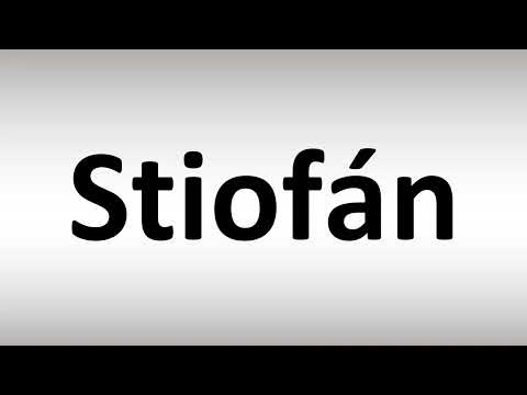 How to Pronounce Stiofan? (Irish Name)