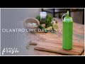 How to Make Homemade Cilantro Lime Dressing  • Homemade Recipe | AVENUE FRESH | Kitchen