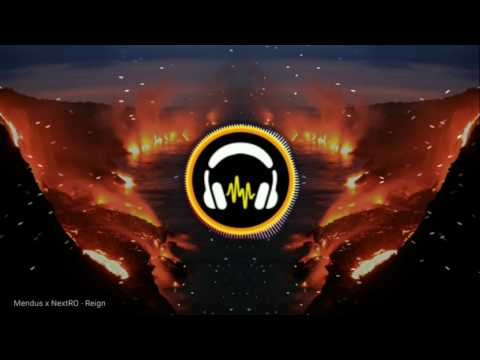 Mendus × NextRO - Reign | Trap Mix