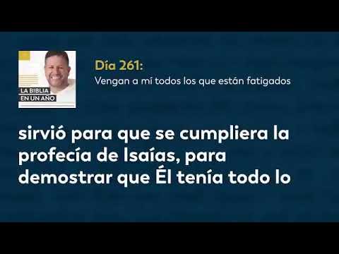 Día 261 Vengan a mí los que están fatigados — La Biblia en un Año
