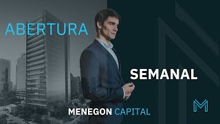 Abertura Semanal Menegon Capital 20/10/2025