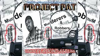Project Pat - Bitch Smackin Killa
