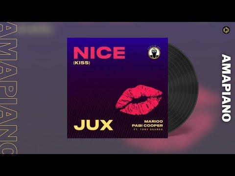 Jux, Marioo & Pabi Cooper – Nice Kiss feat Tony Duardo