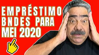 Emprestimo Bndes para mei, ser que  verdade? - 2020