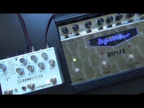 Empress Echosystem vs. Hughes & Kettner Replex