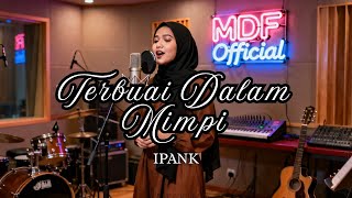 Download lagu Lagu Populer IPANK - Terbuai Dalam Mimpi || Cover Female Merdu mp3 Download lagu Lagu Populer IPANK - Terbuai Dalam Mimpi || Cover Female Merdu mp3