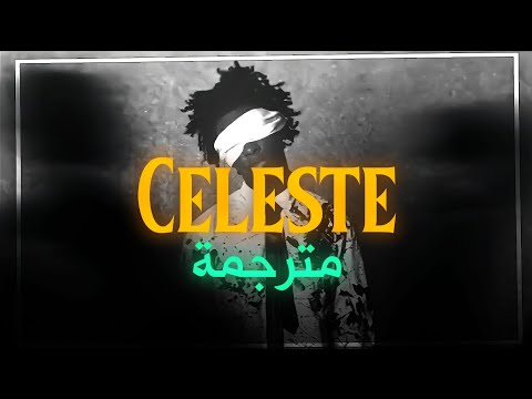 d4vd &ndash; Celeste (oh Celeste) (Lyrics) (مترجمة للعربية) \Arabic sub\