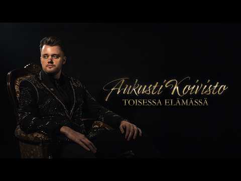 Toisessa Elämässä - Aukusti Koivisto