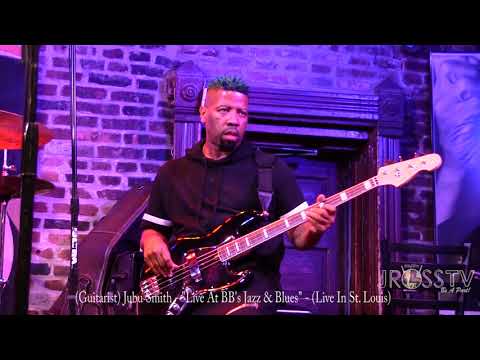 James Ross @ (Guitarist) Jubu Smith - "Solo / Live In St.Louis" - www.Jross-tv.com (St. Louis) @BBs
