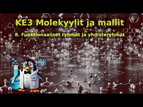 KE3 8. Funktionaaliset ryhmät ja yhdisteryhmät