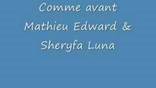 Mathieu Edward & Sheryfa Luna - Comme avant
