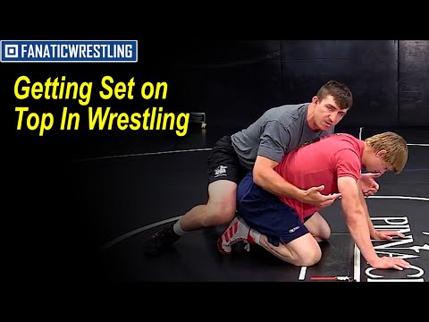 Getting Set on Top In Wrestling By Tony Nelson