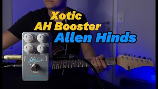 Video thumbnail for Xotic AH-Booster Allen Hinds Signature by John MaLk