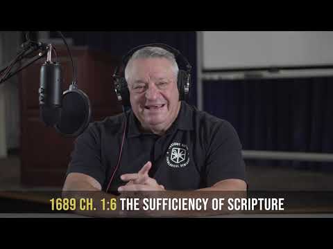 1689 1:6 - The Sufficiency of Scripture | Confessing the Faith