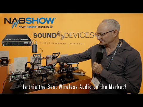 Is This the Best Wireless Audio Money Can Buy? Sound Devices A20-Nexus and A20-Mini NAB Show 2023
