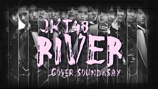 Download lagu JKT48 - River (Cover Soundskay) | Easycore Cover mp3