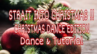 STRAIT INTO CHRISTMAS!! - Line Dance (Dance &amp; Tutorial)