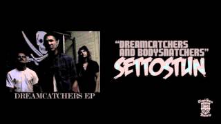 SET TO STUN - Dreamcatchers and Body Snatchers (Lyric Video)