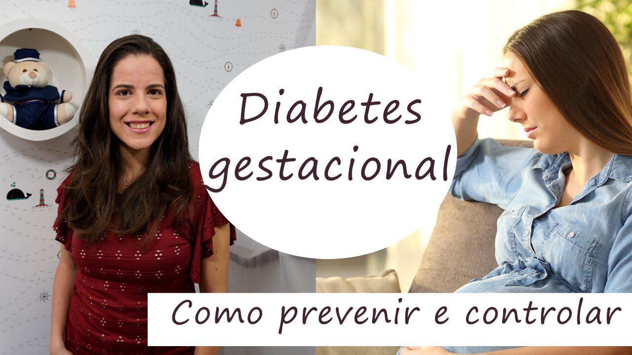 Diabetes gestacional - como prevenir e controlar